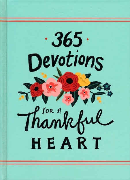 365 Devotions for a Thankful Heart by Zondervan
